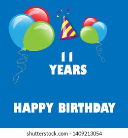 Happy Birthday greeting cards. 11 years - greeting cards and poster with balloon, confetti and gift box