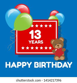 Happy Birthday greeting cards. 13 years - greeting cards and poster with balloon, confetti and gift box