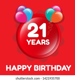 Happy Birthday greeting cards. 21 years - greeting cards and poster with balloon, confetti and gift box 