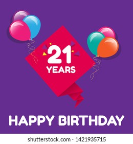 Happy Birthday greeting cards. 21 years - greeting cards and poster with balloon, confetti and gift box 