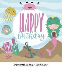 Happy Birthday greeting or invitation card template with cute mermaid and sea animals. Vector illustration