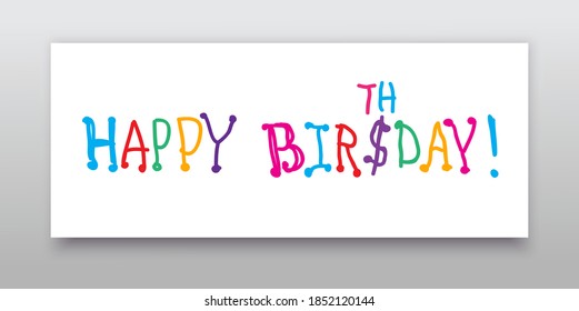 Happy birthday greeting phrase spelled with misspelling. Hand drawn vector illustration