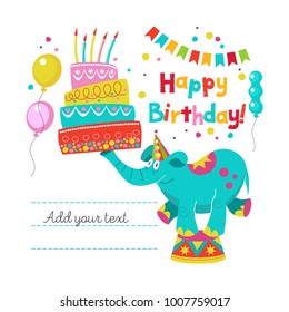 Happy birthday! Greeting template. A set of holiday vector elements. Circus elephant juggler holds a large birthday cake with candles.