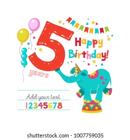 Happy birthday! Greeting template. Set of vector holiday elements and numbers. Circus elephant juggler keeps five.