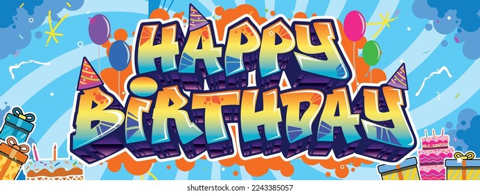 Feliz cumpleaños, texto de saludo al estilo de un graffiti. Ilustración colorida del arte callejero, diseño de medios sociales, saludo, afiche con color vibrante para el arte de la pared y el fondo