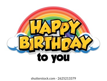 Happy birthday greeting text with rainbow for greeting card, invitation. Vector template on transparent background