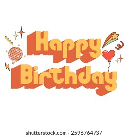 Happy birthday greeting text retro style design, for greeting card, invitation, celebration on transparent background.