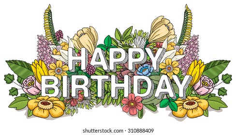 Happy birthday greeting with various colorful flowers and plants, vector illustration