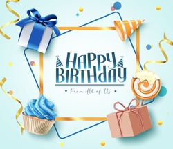 Happy Birthday Greeting Vector Background Design. Happy Birthday Text In Frame Space With Gifts, Cupcake And Lollipop Elements For Birth Day Celebration Card. Vector Illustration.
