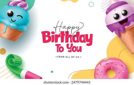 Happy birthday greeting vector background design. Birthday greeting text with cute ice cream characters, whistle and donut decoration elements in abstract background. Vector illustration birthday 