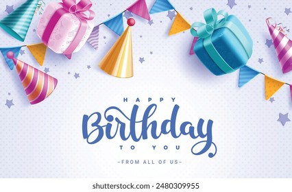 Happy birthday greeting vector background. Birthday greeting text with gift box, pennants and party hat decoration elements for invitation card design. Vector illustration card background. 
