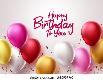 Happy birthday greeting vector design. Birthday text with colorful balloons and confetti element for party and celebration in white background. Vector illustration.

