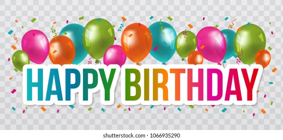 Happy Birthday Greetings with lettering Design and Balloons. Transparent Background.