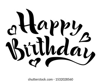 Happy Birthday Hand drawn art brush text. Holiday Feast Greeting card inscription design, calligraphy modern lettering, hearts. Invitation, banner,print, poster,badge,tag. Isolated on white background