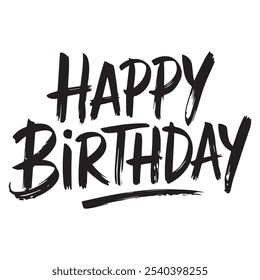 Happy birthday hand drawn black color typography in vector 