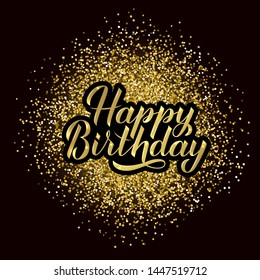 Happy Birthday hand drawn brush calligraphy lettering on gold glitter background. Birthday or anniversary celebration poster. Easy to edit vector template for greeting card, banner, flyer, sticker.