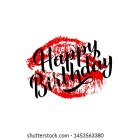 Happy Birthday hand drawn brush calligraphy lettering with red lipstick kiss isolated on white. Imprint of the lips. Easy to edit vector template for greeting card, banner, flyer, sticker, t-shot.