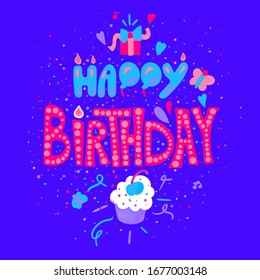 Happy Birthday hand drawn color lettering. Greeting card, poster, banner cartoon vector template