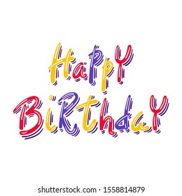 Happy birthday hand drawn lettering with decorative elements - Vector illustration isolated on white - Design for bithday card, banner, poster