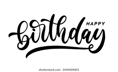 Happy Birthday - hand drawn lettering in calligraphy style. Modern handwritten text composition design.