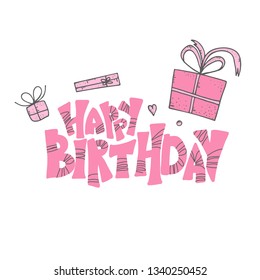 Happy birthday hand drawn quote. Handdrawn lettering with decoration holiday elements isolated on white background. Vector illustration.