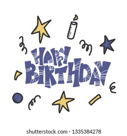 Happy birthday hand drawn text. Handdrawn lettering with decoration holiday elements isolated on white background. Vector illustration.