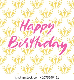 Happy birthday hand drawn vector lettering design. Perfect for greeting card.