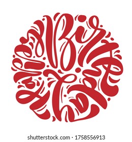 Happy Birthday Hand drawn vector text phrase. Calligraphy lettering word graphic, vintage art for posters and greeting cards design. Calligraphic quote in red ink illustration.