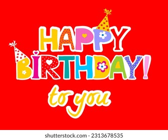 Feliz diseño de letras vectoriales dibujadas a mano en el fondo del patrón con globos y elementos festivos. Perfecto para la tarjeta de felicitación. Vector