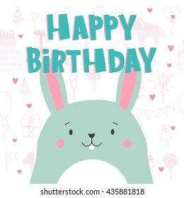 Happy Birthday - hand drawn vector typography greeting card decoration. Quote isolated on background with vector illustration rabbit.