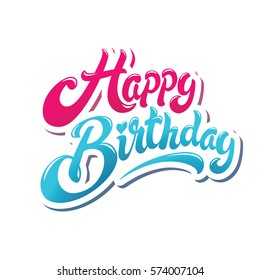 Happy birthday hand drawn vector lettering design isolated on white background. Perfect for greeting card.