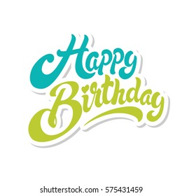 Happy birthday hand drawn vector lettering design isolated on white background. Perfect for greeting card.