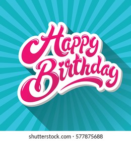 Happy birthday hand drawn vector lettering design on background of pattern with stripes. Perfect for greeting card.