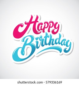 Happy birthday hand drawn vector lettering design isolated on white background. Perfect for greeting card.