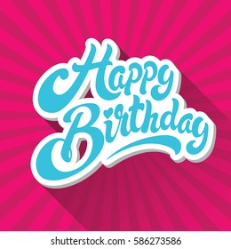 Happy birthday hand drawn vector lettering design on background of pattern with stripes. Perfect for greeting card.