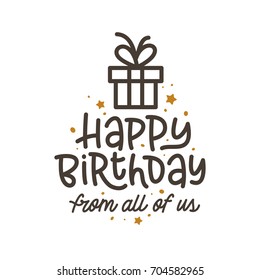 Happy birthday hand lettering composition. Decorative typography for greeting cards, prints, posters. Vector vintage illustration.
