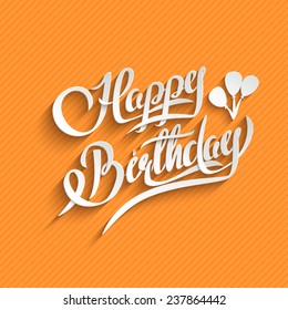 Happy Birthday Hand Lettering Greeting Card.  Vector Background. Invitation Card. Handmade Calligraphy. 3d Text with Shadow