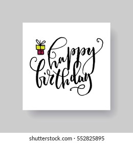 "Happy Birthday" - hand lettering greeting card. Hand drawn vector print. Ink quote. Modern brush calligraphy.