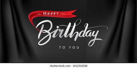 Happy birthday hand lettering. Handmade calligraphy vector illustration isolated with curtain background