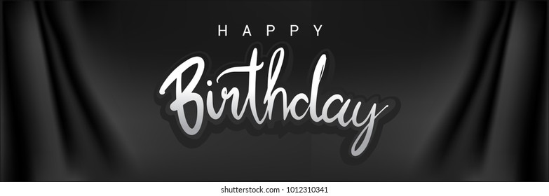 Happy birthday hand lettering. Handmade calligraphy vector illustration isolated with curtain background