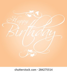 'happy birthday' hand lettering - handmade calligraphy, vector
