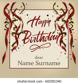 Happy birthday hand lettering. Retro vintage custom typographic composition. Original hand crafted design. Calligraphic phrase. Original drawn Illustration greeting card with ribbons with confetti