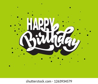 Happy birthday hand lettering text, brush ink calligraphy, vector type design, isolated on white background.