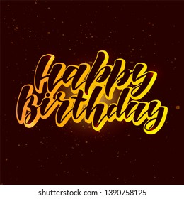 Happy birthday - hand written text. For printing on greeting cards, stickers, posters, badges, T-shirts. Vector illustration on background