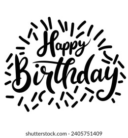 Happy Birthday handwriting inscription. Concept Happy Birthday text banner square composition. Hand drawn vector art.