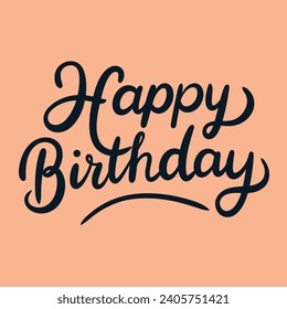 Happy Birthday handwriting inscription. Concept Happy Birthday text banner square composition. Hand drawn vector art.