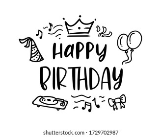 HAPPY BIRTHDAY. Handwritten modern brush lettering typography and calligraphy text with bow, balls, notes, crown, cap. Black text - Happy Birthday on a white background. Template for greeting card.