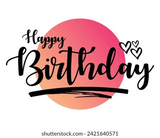 Happy Birthday. Happy birthday handwritten text lettering calligraphy isolated on white background. Vector illustration. Birthday poster design