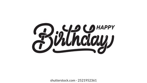 Happy Birthday Handwritten Text Vector Illustration: Charming and Festive Design Perfect for Birthday Cards, Party Invitations, Social Media Posts, and Creative Celebrations to Spread Joy