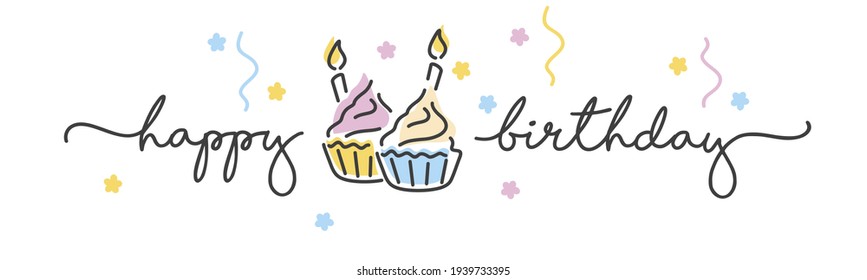 Happy Birthday handwritten typography lettering line design colorful muffin cakes with candles and confetti spring white greeting card sticker label